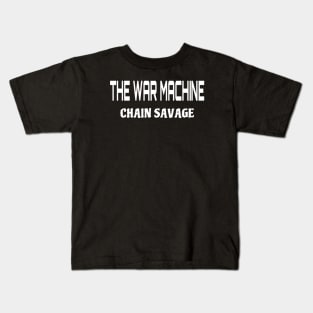 Chain Savage War Machine Kids T-Shirt